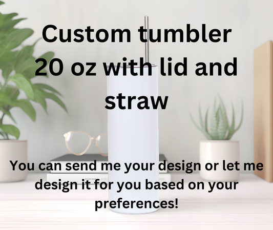 Personalized Custom 20 oz Skinny Tumbler with Lid and Straw